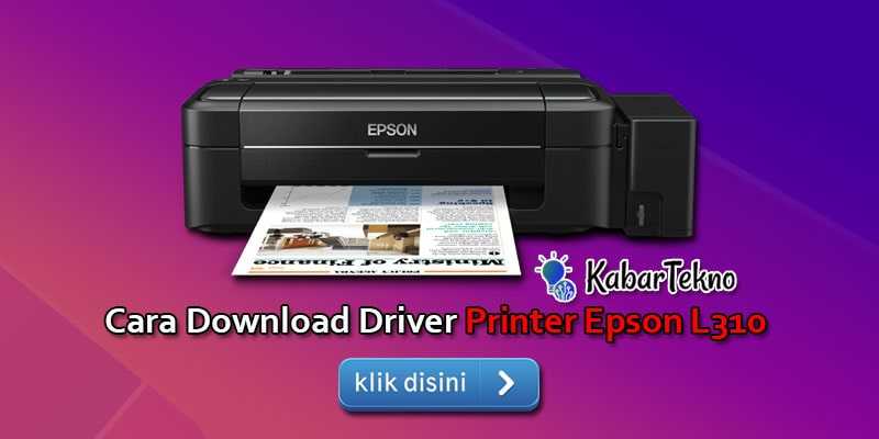 Cara Download Driver Printer Epson L310